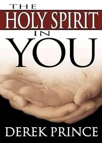 The Holy Spirit In You PB - Derek Prince